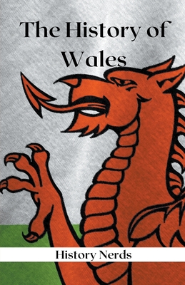 The History of Wales (World History) Cover Image