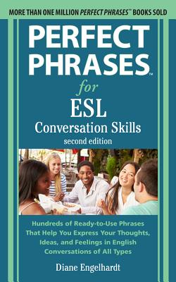 Perfect Phrases for Esl: Conversation Skills, Second Edition Cover Image