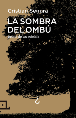 La sombra del ombú (Cuadrilátero de libros) Cover Image