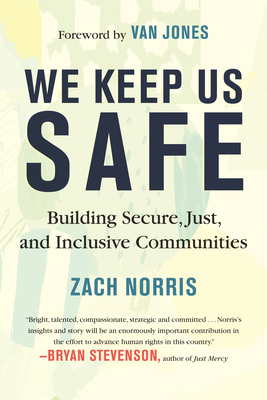 We Keep Us Safe: Building Secure, Just, and Inclusive Communities