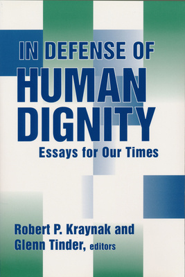 In Defense of Human Dignity (Loyola Topics in Political Philosophy)