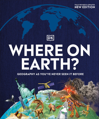 Where on Earth?: Geography As You've Never Seen It Before By DK Cover Image