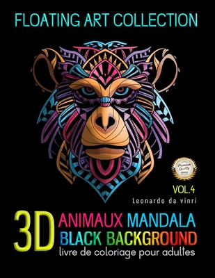 Animaux Mandala 3D Black Background Livre de coloriage pour adulte: coloriage Anti-Stress pour Adultes: 50 Mandalas à colorier By Leonardo Da Vinri Cover Image