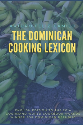 The Dominican Cooking Lexicon: Glossary & Spanish Pronunciation Keys Cover Image