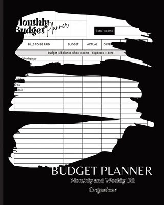 Budget Planner: Twelve Months Financial Organizer, Monthly and Weekly Budget Planner, Bill Payment, Expenses Tracker with Subscription Cover Image