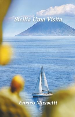 Sicilia Uma Visita By Enrico Massetti Cover Image