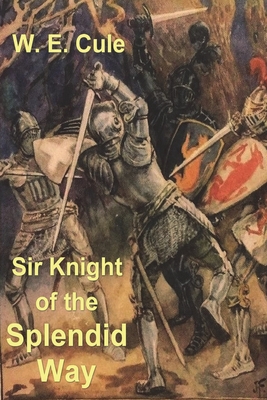 Sir Knight of the Splendid Way Cover Image