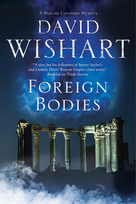 Foreign Bodies (Marcus Corvinus Mystery #18) Cover Image
