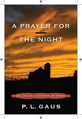 A Prayer for the Night: An Amish-Country Mystery