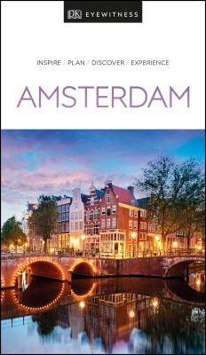 DK Eyewitness Amsterdam: 2020 (Travel Guide) By DK Eyewitness Cover Image