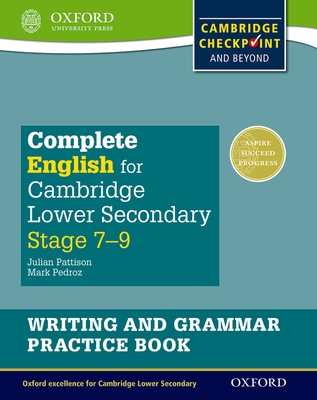 Complete English for Cambridge Lower Secondary Writing and Grammar Practice  Book: For Cambridge Checkpoint and Beyond (Cie Checkpoint) (Paperback) |  The BookMark Shoppe