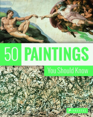 50 Paintings You Should Know (50 You Should Know)