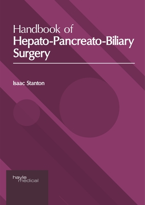 Handbook of Hepato-Pancreato-Biliary Surgery Cover Image