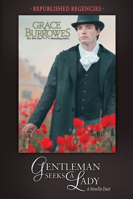 Gentleman Seeks a Lady: Two PREVIOUSLY PUBLISHED Regency Novellas Cover Image