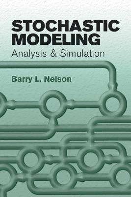 Stochastic Modeling: Analysis and Simulation (Dover Books on Mathematics) cover