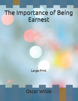 The Importance of Being Earnest