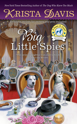 Big Little Spies (A Paws & Claws Mystery #7) By Krista Davis Cover Image