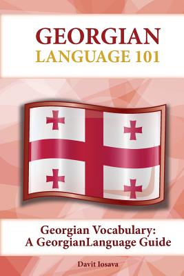 Georgian Vocabulary: A Georgian Language Guide Cover Image