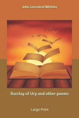 Barclay of Ury and other poems: Large Print Cover Image