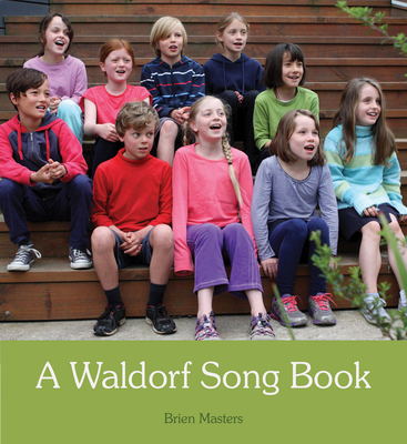 A Waldorf Song Book By Brien Masters (Editor) Cover Image