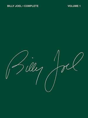 Billy Joel Complete - Volume 1 By Billy Joel (Other) Cover Image