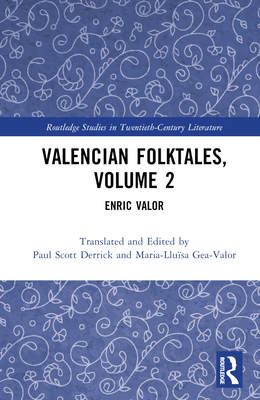 Valencian Folktales, Volume 2: Enric Valor (Routledge Studies in Twentieth-Century Literature)