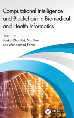 Computational Intelligence and Blockchain in Biomedical and Health Informatics Cover Image