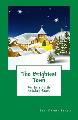 The Brightest Town: An Interfaith Holiday Story By Reenie Panzini Cover Image
