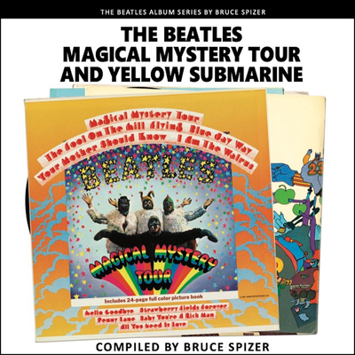 The Magical Mystery Tour and Yellow Submarine By Bruce Spizer Cover Image