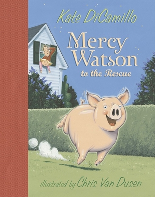 Mercy Watson to the Rescue By Kate DiCamillo, Chris Van Dusen (Illustrator) Cover Image