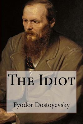 The Idiot By Eva Martin (Translator), Fyodor Dostoyevsky Cover Image