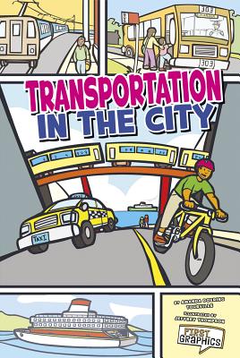 Transportation in the City (First Graphics: My Community) Cover Image