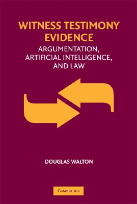 Witness Testimony Evidence: Argumentation and the Law By Douglas Walton Cover Image