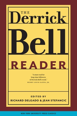 The Derrick Bell Reader (Critical America #75) Cover Image