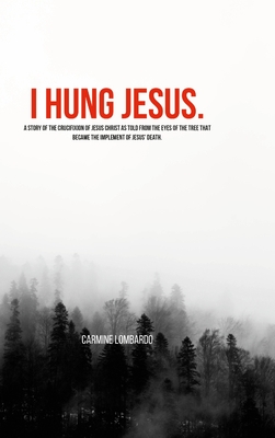 I Hung Jesus. Cover Image