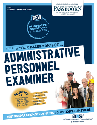 Administrative Personnel Examiner (C-70): Passbooks Study Guide (Career Examination Series #70) By National Learning Corporation Cover Image