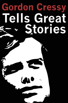 Gordon Cressy Tells Great Stories Cover Image