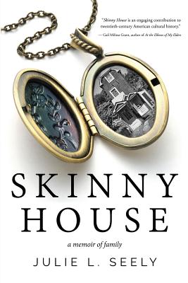 Skinny House: A Memoir of Family Cover Image