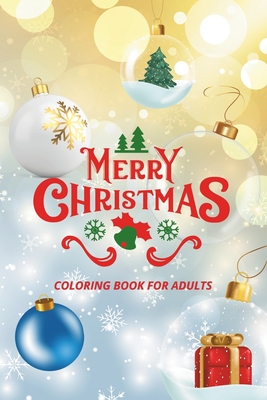 Merry Christmas: Coloring Book for Adults (Paint and Celebrate: Worldwide Festivities)