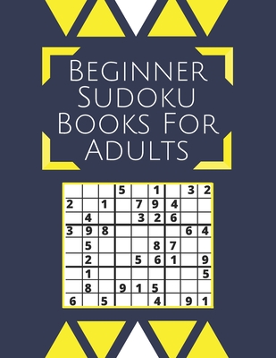 Beginner Sudoku Books For Adults: Sudoku Puzzle Books For Adults Large Font By G. Kibria Cover Image