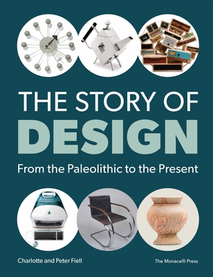 The Story of Design: From the Paleolithic to the Present Cover Image
