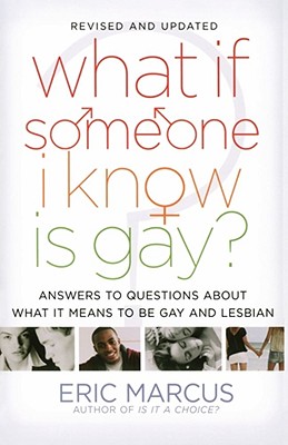 What If Someone I Know Is Gay?: Answers to Questions About What It Means to Be Gay and Lesbian Cover Image