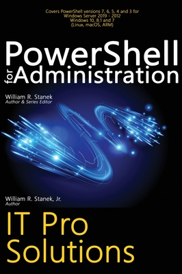 PowerShell for Administration, IT Pro Solutions: Professional Reference Edition Cover Image