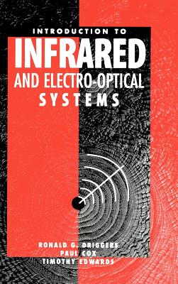 Introduction to Infrared and Electro-Optical Systems (Artech House Optoelectronics Library) Cover Image
