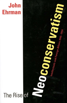 Cover for The Rise of Neoconservatism