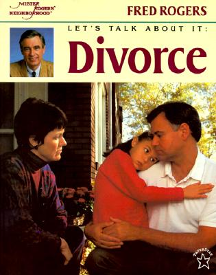 Let's Talk About It: Divorce (Mr. Rogers) By Fred Rogers Cover Image