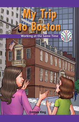 My Trip to Boston: Working at the Same Time (Computer Science for the Real World) Cover Image