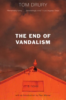 The End of Vandalism By Tom Drury Cover Image