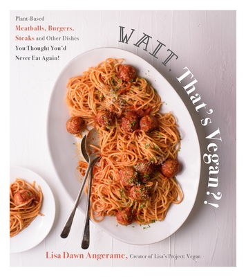 Cover for Wait, That's Vegan?!