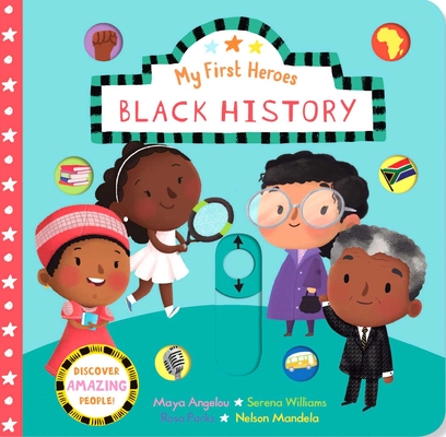 My First Heroes: Black History By Editors of Silver Dolphin Books Cover Image